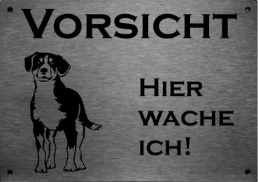 Edelstahl Warnschild Entlebucher Sennenhund VORSICHT Hier wache ich!